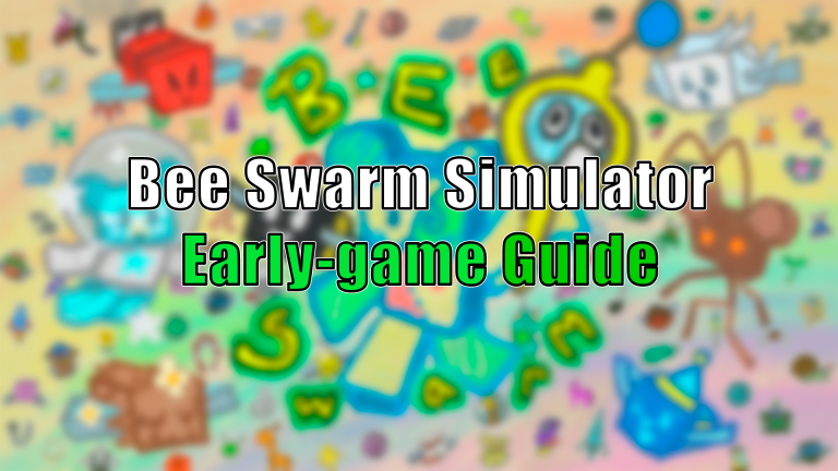 Bee Swarm Simulator early game guide banner