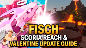 Fisch Scoria Reach Update Guide banner